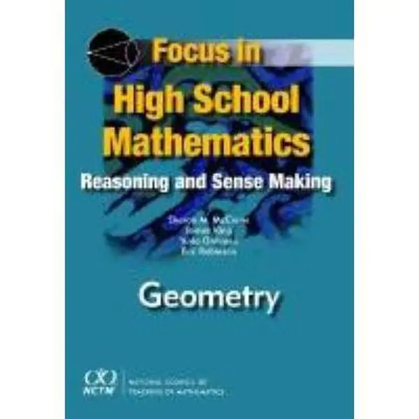 USED-Focus in High School Mathematics: Reasoning and Sense Making in Geometry by Sharon M. McCrone (Paperback)