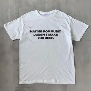 - Addison Rae T-Shirt - 'Hating Pop Music Doesn'T Make You Deep' Unisex Tee