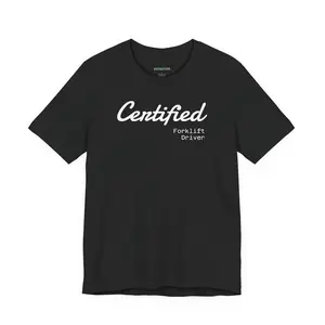 Certified Forklift Driver Tee