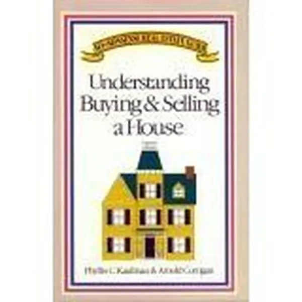 USED-Understanding Buying and Selling a House by Arnold Corrigan (Author) Be the first to review this item Phyllis C. Kaufman (Author) (Paperback)