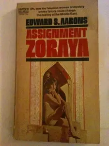 USED-Assignment-- Zoraya by Edward S. Aarons (Unknown)