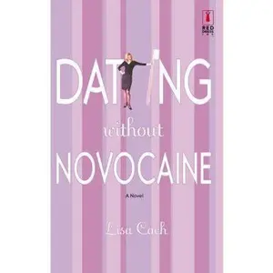 USED-Dating Without Novocaine (Red Dress Ink) by Lisa Cach (Paperback)