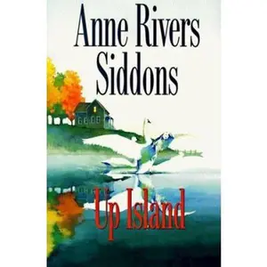 USED-Up Island by Anne Rivers Siddons (Hardcover)