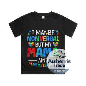 I May Be Non Verbal But My Mama Aint Autism Awareness Kids Cotton T-shirt, Graphic Print Round Neck Short Sleeve Casual Tee for Boys Girls