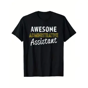 Administrative Assistant Appreciation Gift Admin Day T-Shirt, Suitable for Mens & Womens Outdoor T-Shirt, 100%cotton, S-XXXL