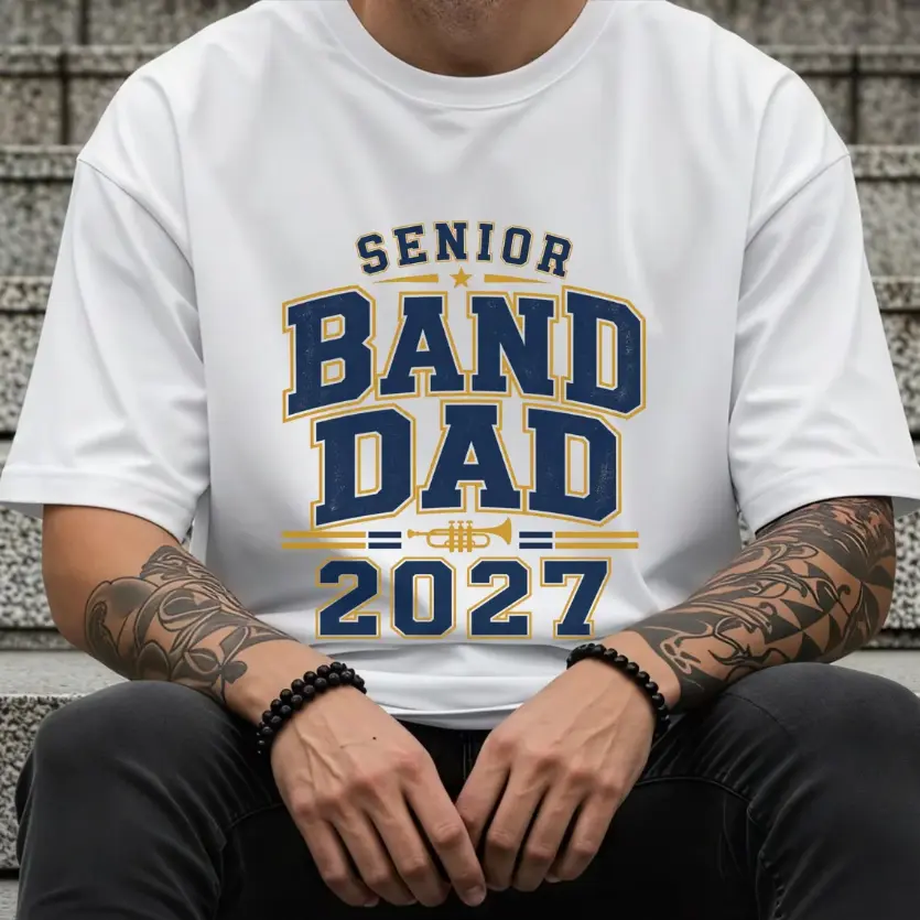 Senior Band Dad Shirt 2027, Class of 2027, Band Dad Shirt, Marching Band