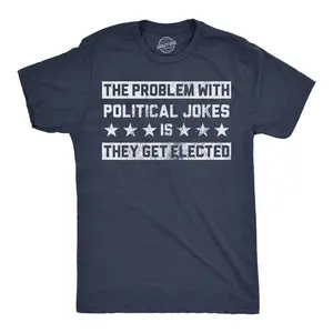Mens Funny T Shirts The Problem With Political Jokes Is They Get Elected Voting Tee Mens Funny T Shirts Cool Vintage Fashion T-Shirt Gift Classic Menswear Sarcastic Apparel for Men Funny Political Short Sleeve Navy -