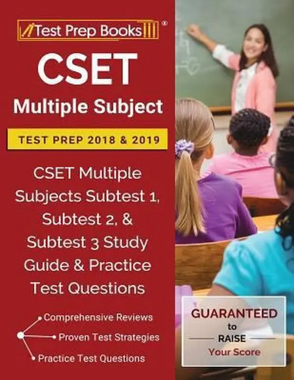 USED-CSET Multiple Subject Test Prep 2018 & 2019: CSET Multiple Subjects Subtest 1, Subtest 2, & Subtest 3 Study Guide & Practice Test Questions by Test Prep Books Teaching Team (Paperback)