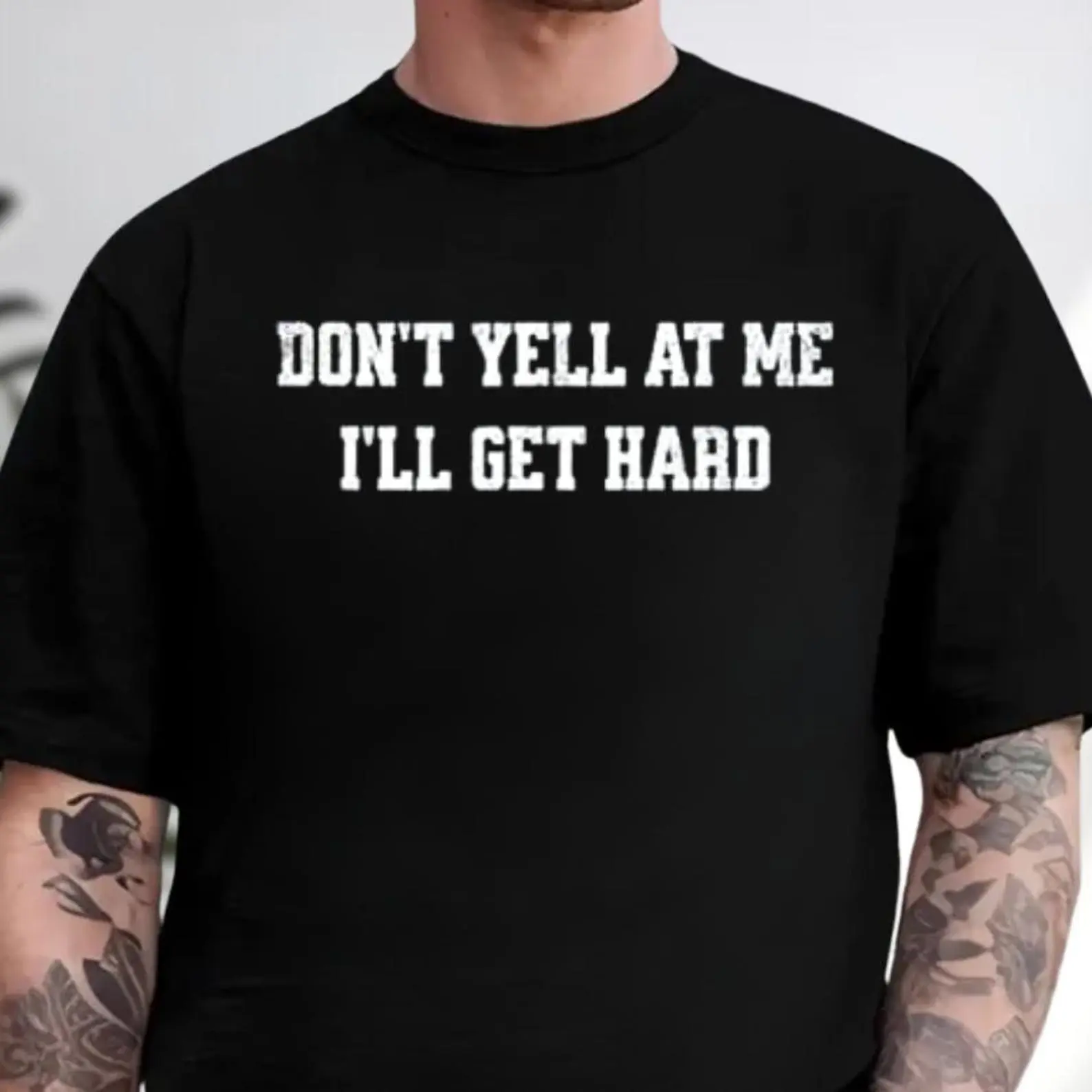 Don't Yell at Me I'll Get Hard Shirt, Fun Shirt, Adult Humor Shirt, Gag Gift, Hilarious Shirt, Prank Gift for Him, Dirty Shirt