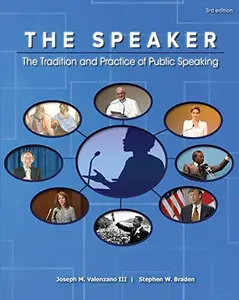 USED-The Speaker: The Tradition and Practice of Public Speaking by Joseph M. Valenzano III (Unknown)