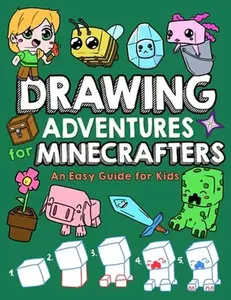 Drawing Adventures for Minecrafters: An Easy Guide for Kids -- Mark Mulle, Paperback