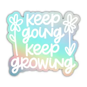 Keep Going Keep Growing Sticker