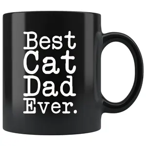 Best Cat Dad Ever Gift Cat Lover Gift Men Unique Cat Dad Mug Fathers Day Gift for Cat Dad Birthday Gift Christmas Cat Dad Coffee Mug Tea Cup