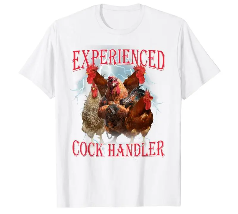 Funny Sayings for Adult Experienced Cock Handler Meme Dank T-Shirt, Funny Meme Shirt, Funny Gift for HerHim,  Fabric, Round Neck Casual,shirts