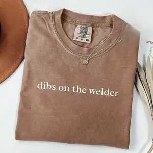 Comfort Colors Dibs On The Welder Shirt, Welding Shirt, Funny Welder Shirt, Welder Gift, Gift For Welder, Welding Humor, Sarcastic Shirt