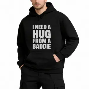 Witty & Fun Long Sleeve Hoodie Featuring ‘I Need A Hug From A Baddie’ Slogan