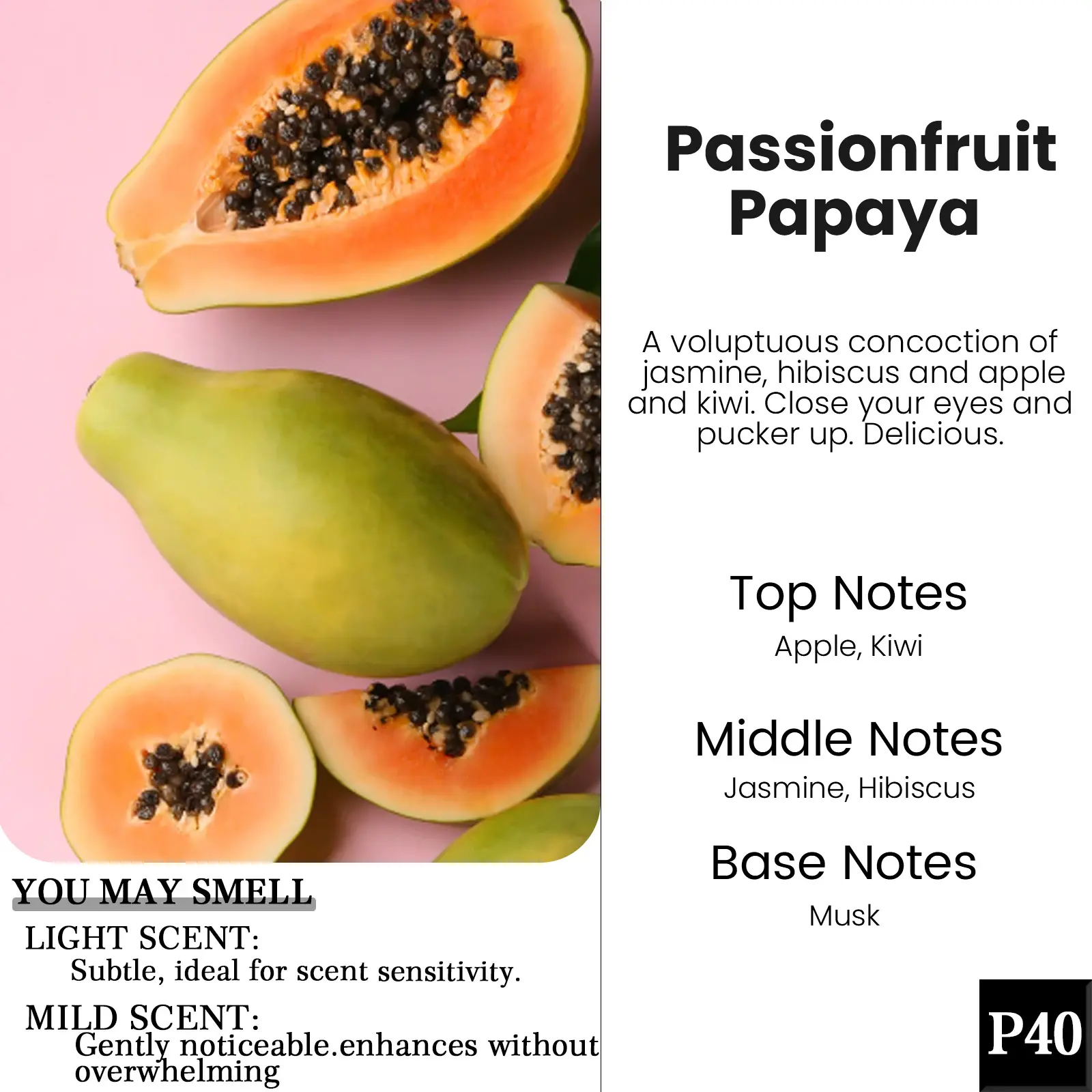 P40-Passionfruit Papaya 