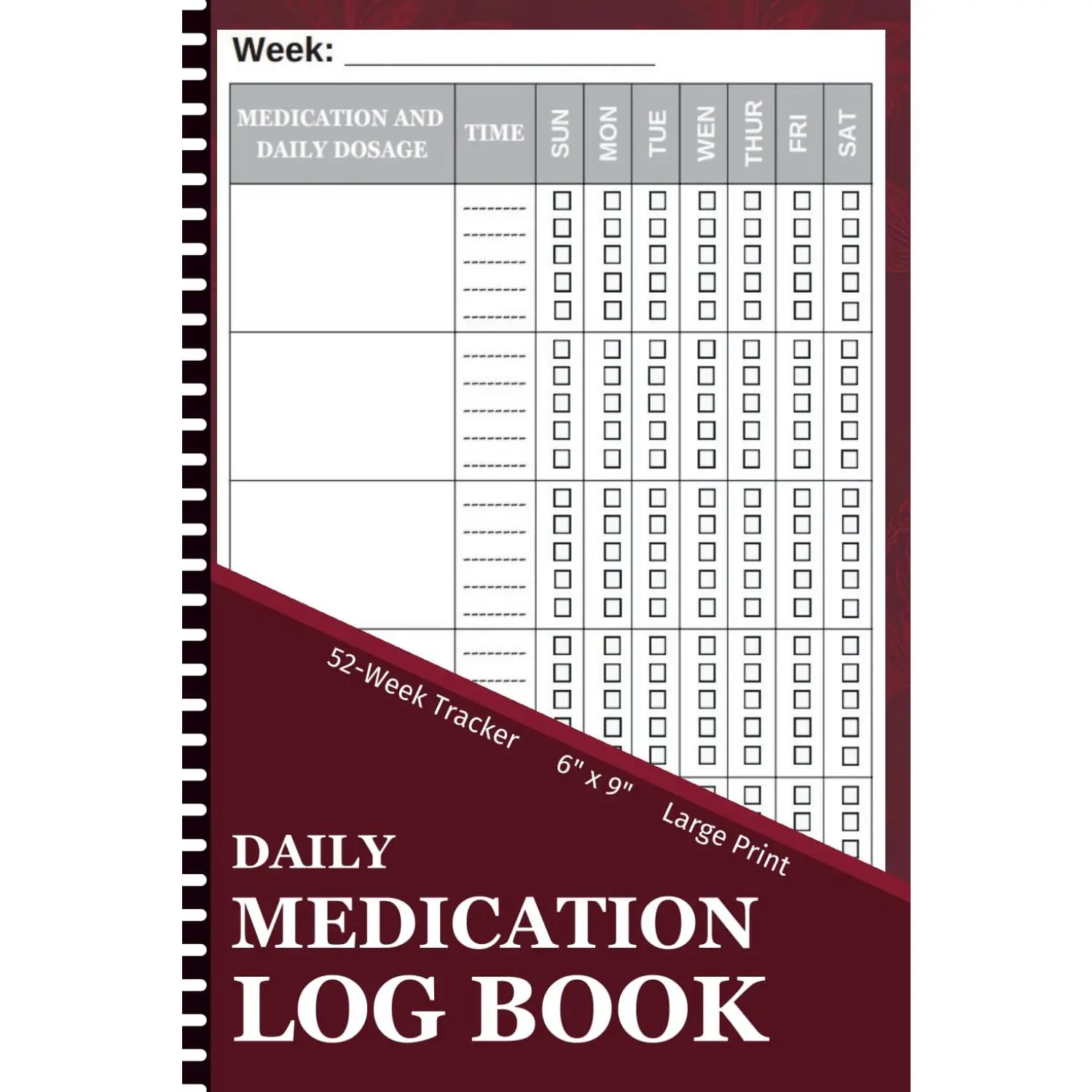 Daily Medication Log Book: 52-Week Daily Medicine Tracker | Easy-to-Use Pill Organizer & Dosage Record Notebook