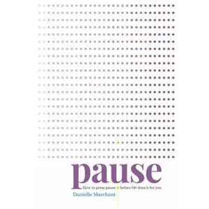 USED-Pause by Marchant, Danielle (Paperback)