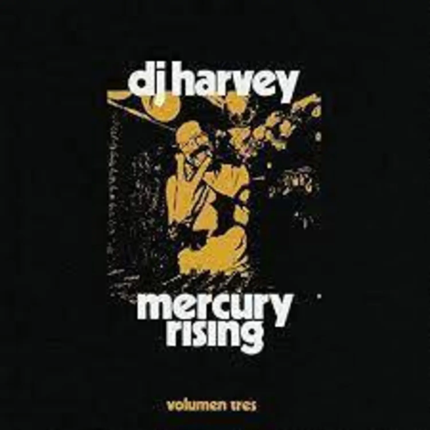 DJ Harvey Is the Sound of Mercury Rising Vol. 3 (Compact Disc) - Various Dances Music Album, Volumen Tres Audio CD