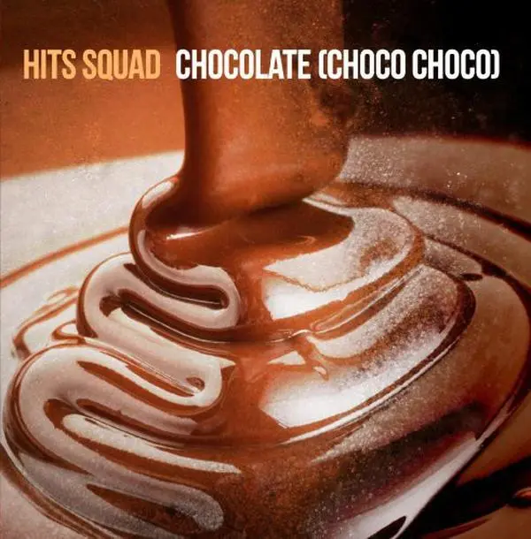 Hits Squad - Chocolate  [CD5 MAXI-SINGLE]