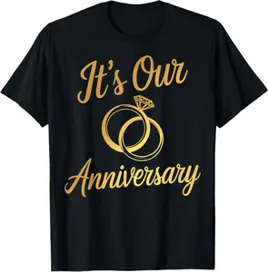 100% Cotton It's Our Anniversary Shirts for Married Couples Husband Wife T-Shirt