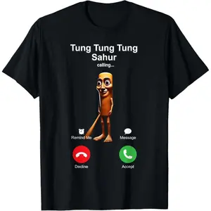 Tung Tung Tung Sahur is Calling Funny Italian Brainrot Silly T-Shirt   100% cotton T-shirt