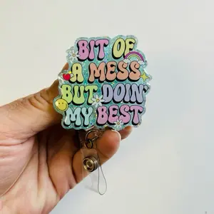 Bit of a Mess But Doin My Best Badge ~ Retractable Badge Reel ID Holder ~ Customizable ~ Handmade ~ Nurse Badge Reel ~ Teacher Lanyard ~ Magnetic Pin ~ Stethoscope Tag ~ Magnet ~ Phone Grip