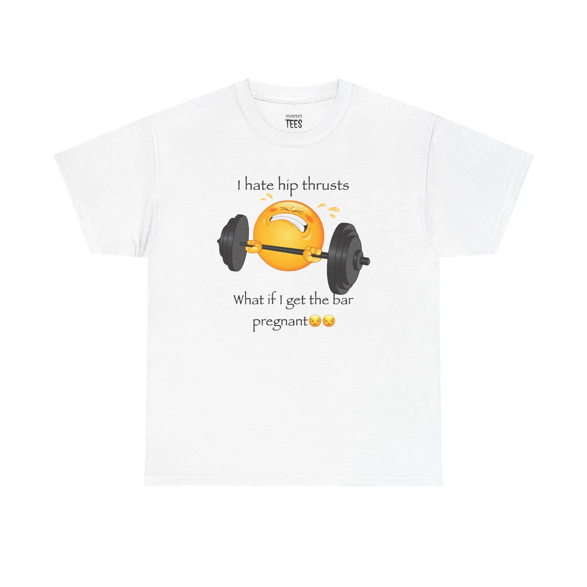 I Hate Hip Thrusts Shirt - Unisex Cotton Tee, Meme Shirt, Funny Shirt, Gym Shirt