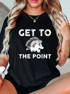100% Cotton Funny Porcupine Get The Point T-Shirt