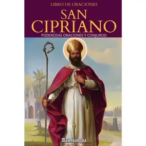 Libro De Oraciones San Cipriano: Poderosas oraciones y conjuros! (Colección Santos y Místicos) (Spanish Edition)
