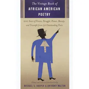 USED-The Vintage Book of African American Poetry: 200 Years of Vision, Struggle, Power, Beauty, and Triumph from 50 Outstanding Poets (Paperback)