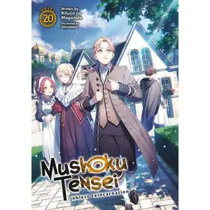 Mushoku Tensei: Jobless Reincarnation (Light Novel) Vol. 20 -- Rifujin Na Magonote - Paperback