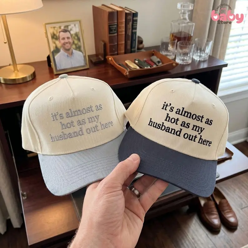Embroidered It's Almost As Hot As My Husband Hats, Sarcastic Spouse Present, Anniversary Hat