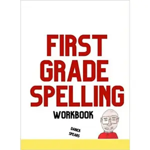 First Grade Spelling Workbook