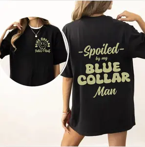 Spoiled By My Blue Collar Man T-shirt, Funny Blue Collar Wives Tee, Wife Gifts Hoodies, Gifts For Girlfriend