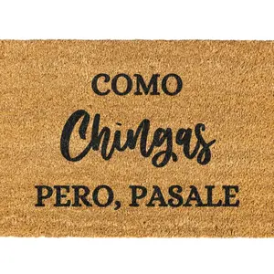 Como chingas pero pasale doormat, Welcome Mat, Funny Doormat, Spanish Doormat, Funny Spanish Door mat