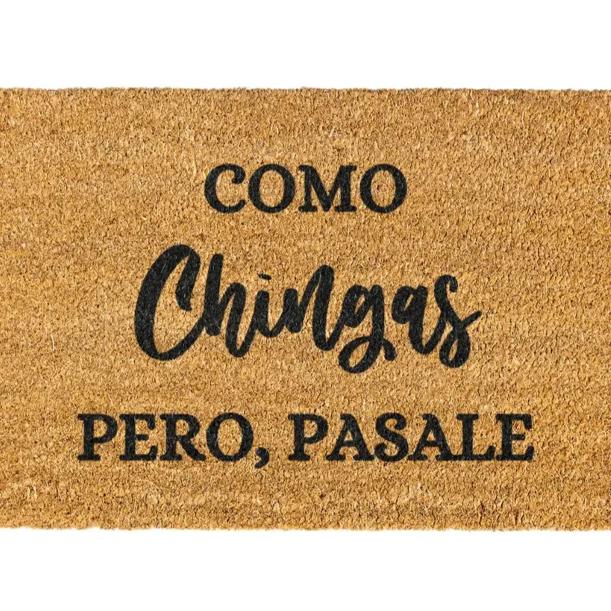 Como chingas pero pasale doormat, Welcome Mat, Funny Doormat, Spanish Doormat, Funny Spanish Door mat