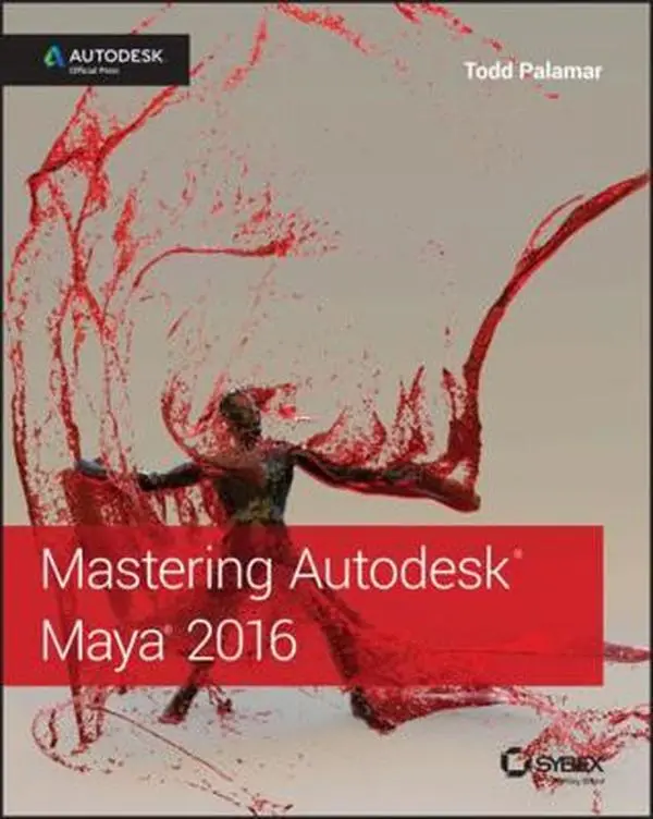 Used Book - Mastering Autodesk Maya 2016: Autodesk Official Press by Todd Palamar (Paperback, English) - Expert Visual Effects Techniques, Challenging Tutorials, Good Learning Resource, 3D Animation And Visual Effects
