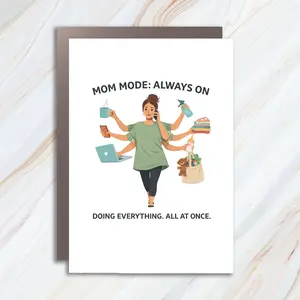 Some Women Can Do It All, Funny Everyday Mother's Day Card, Mom Mode Greeting Card, Multitask Woman MC29