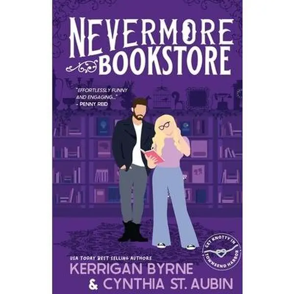 Nevermore Bookstore: A Hot, Kink-Positive, Morally Gray, Grumpy-Sunshine Romance Romcom - Kerrigan Byrne, Paperback