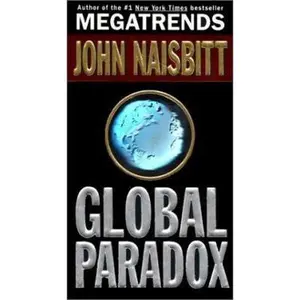 USED-Global Paradox by Naisbitt, John (Mass Market Paperback)