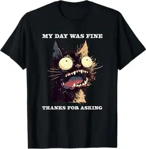 Cursed Cat Meme Day Was Fine Funny Cat Face Stressed Day T-Shirt