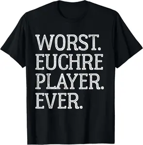 Worst Euchre Player Ever Funny Vintage Euchre Board Game T-Shirt