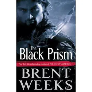 USED-The Black Prism (Lightbringer, 1) by Brent Weeks (Hardcover)