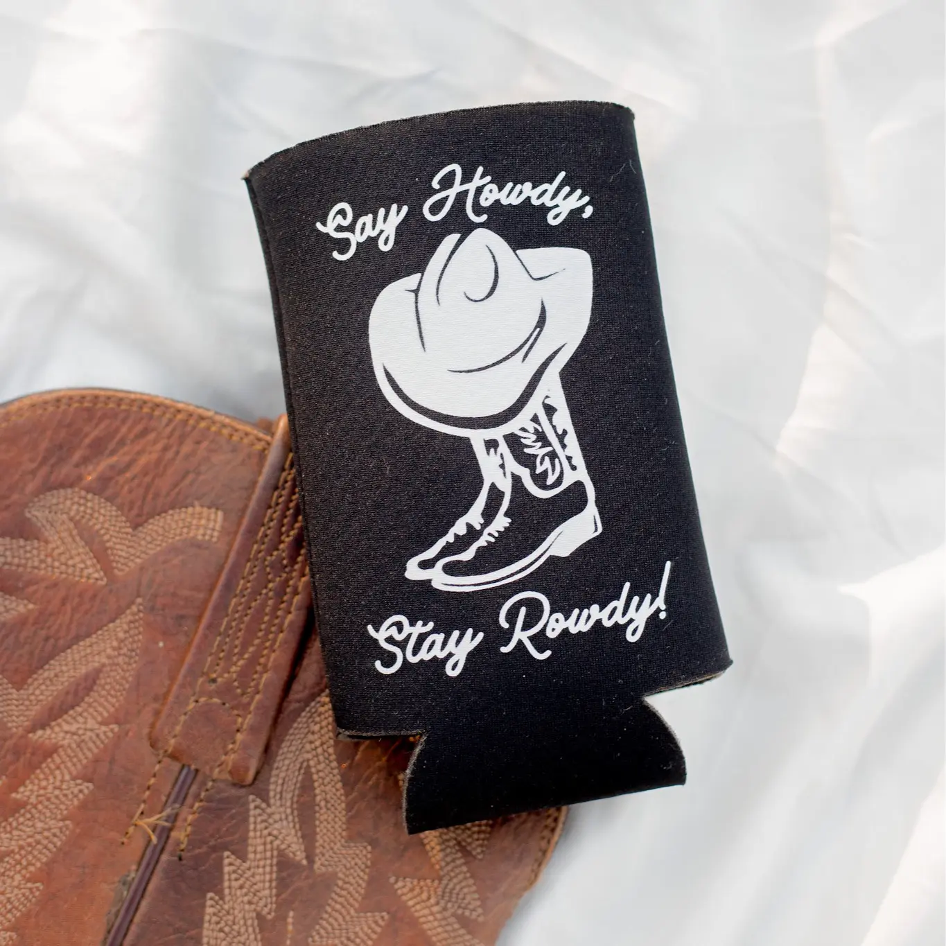 Say Howdy, Stay Rowdy Can Cooler, Tall Koozie, Drinkware Say Howdy, Stay Rowdy Can Cooler, Tall Koozie, Drinkware