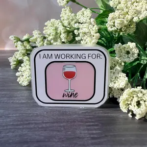  am working for wine - Sticker