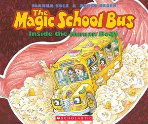 The Magic School Bus Inside the Human Body -- Joanna Cole - Paperback