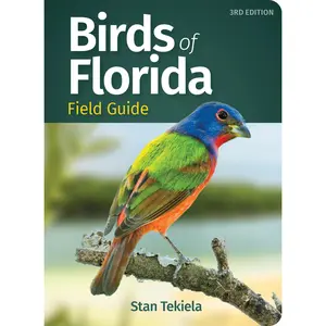 Birds of Florida Field Guide -- Stan Tekiela - Paperback