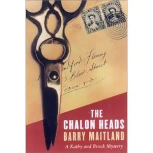 USED-The Chalon Heads: A Kathy and Brock Mystery by Barry Maitland (Hardcover)
